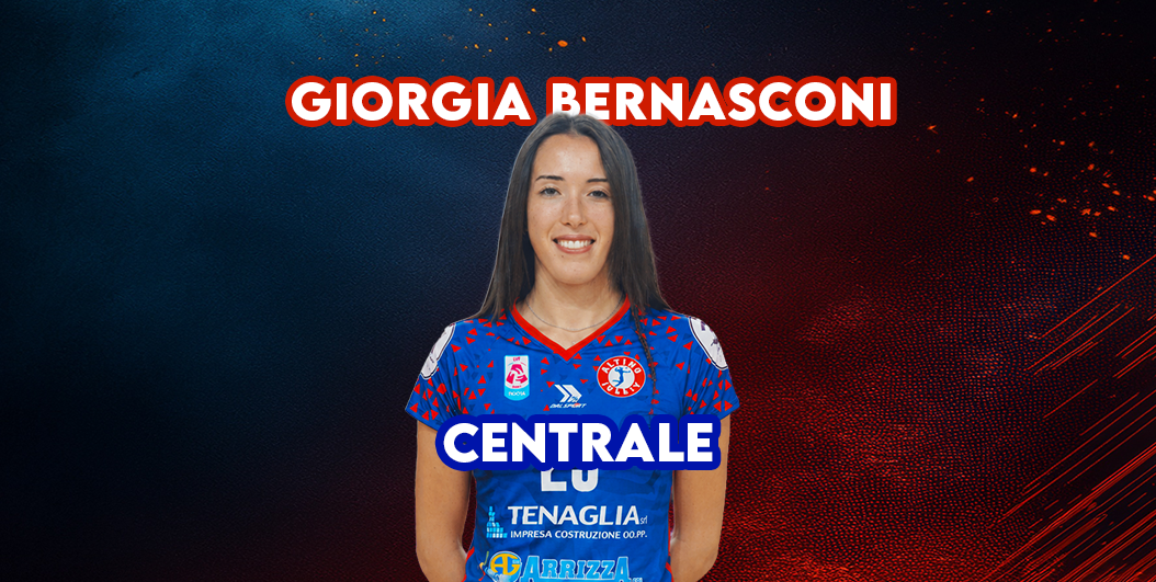 GIORGIA BERNASCONI, INTENSITÀ E PRESENZA PER IL CENTRO ROSSOBLÙ